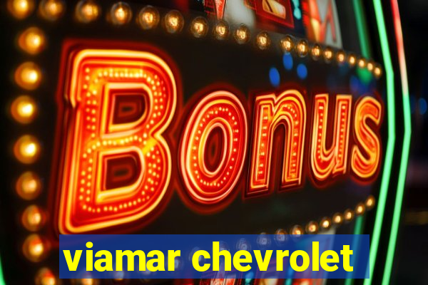 viamar chevrolet